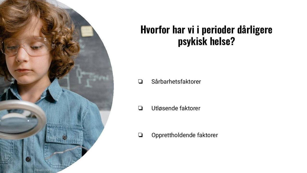 Hvorfor har vi i perioder dårligere psykisk helse? (del 1)