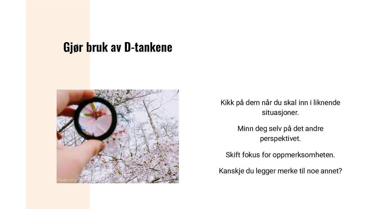 Gjør bruk av D-tankene