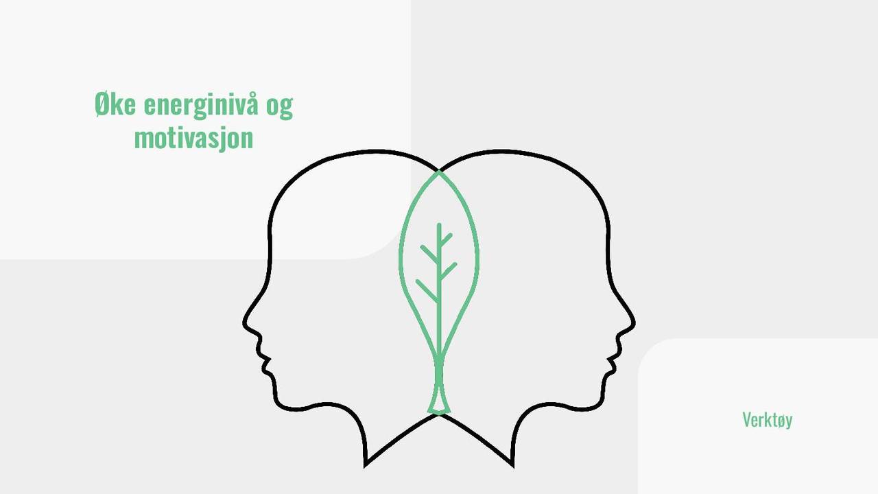 Øke energinivå og motivasjon