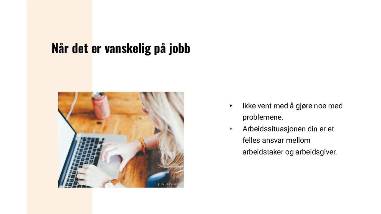 Når det er vanskelig på jobb