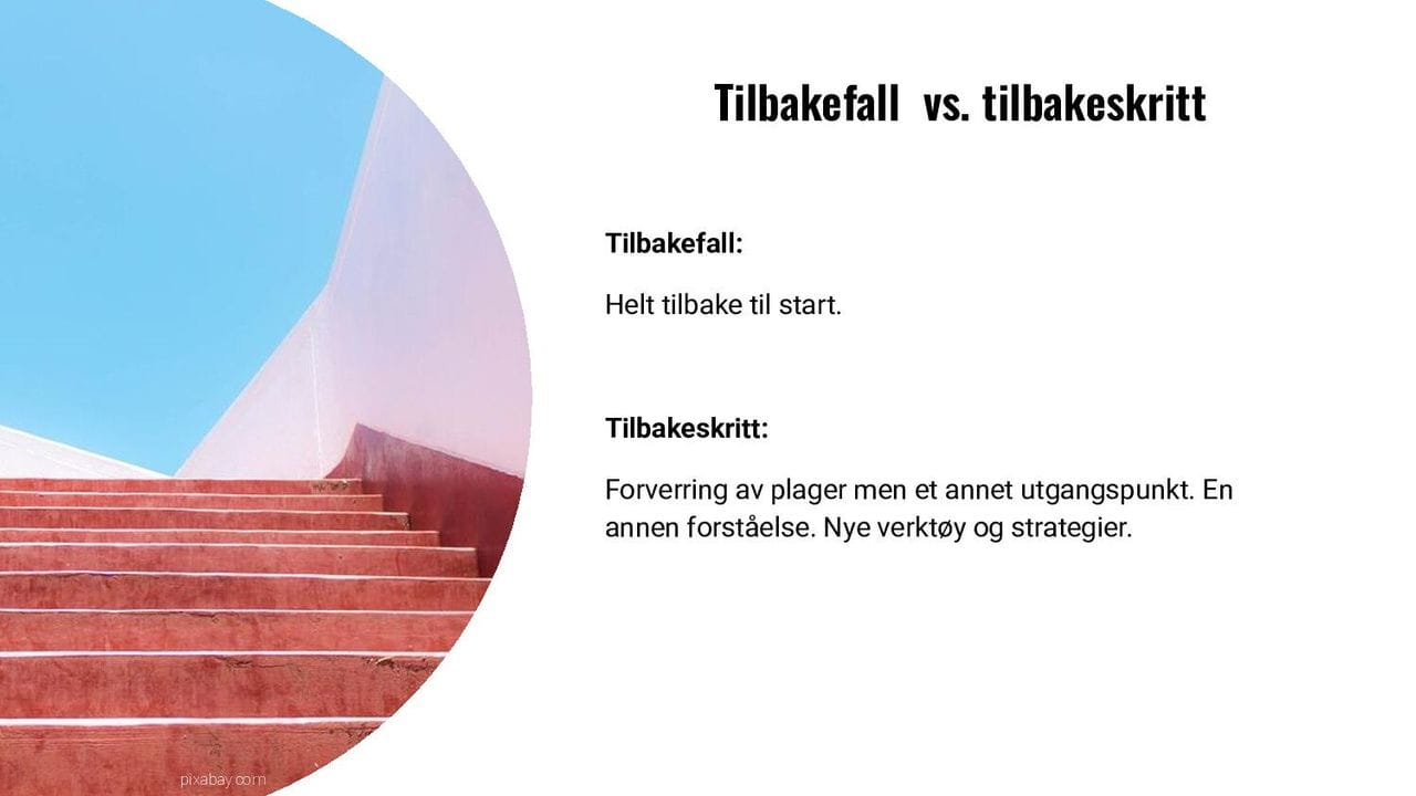 Tilbakefall vs. tilbakeskritt
